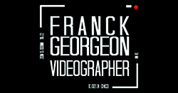 Franck Georgeon - Vidéaste